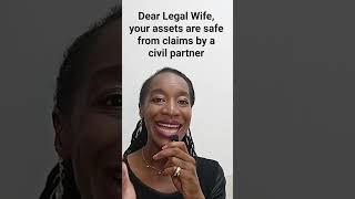 What rights does the Legal wife have against claims by her husband's civil partner ?