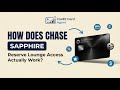 How Does Chase Sapphire Reserve Lounge Access Actually Work?