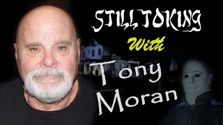 Still Toking with Tony Moran (Actor & Producer)
