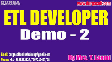 ETL DEVELOPER tutorials || Demo - 2 || by Mrs. Y. Laxmi On 30-06-2025 @9AM IST