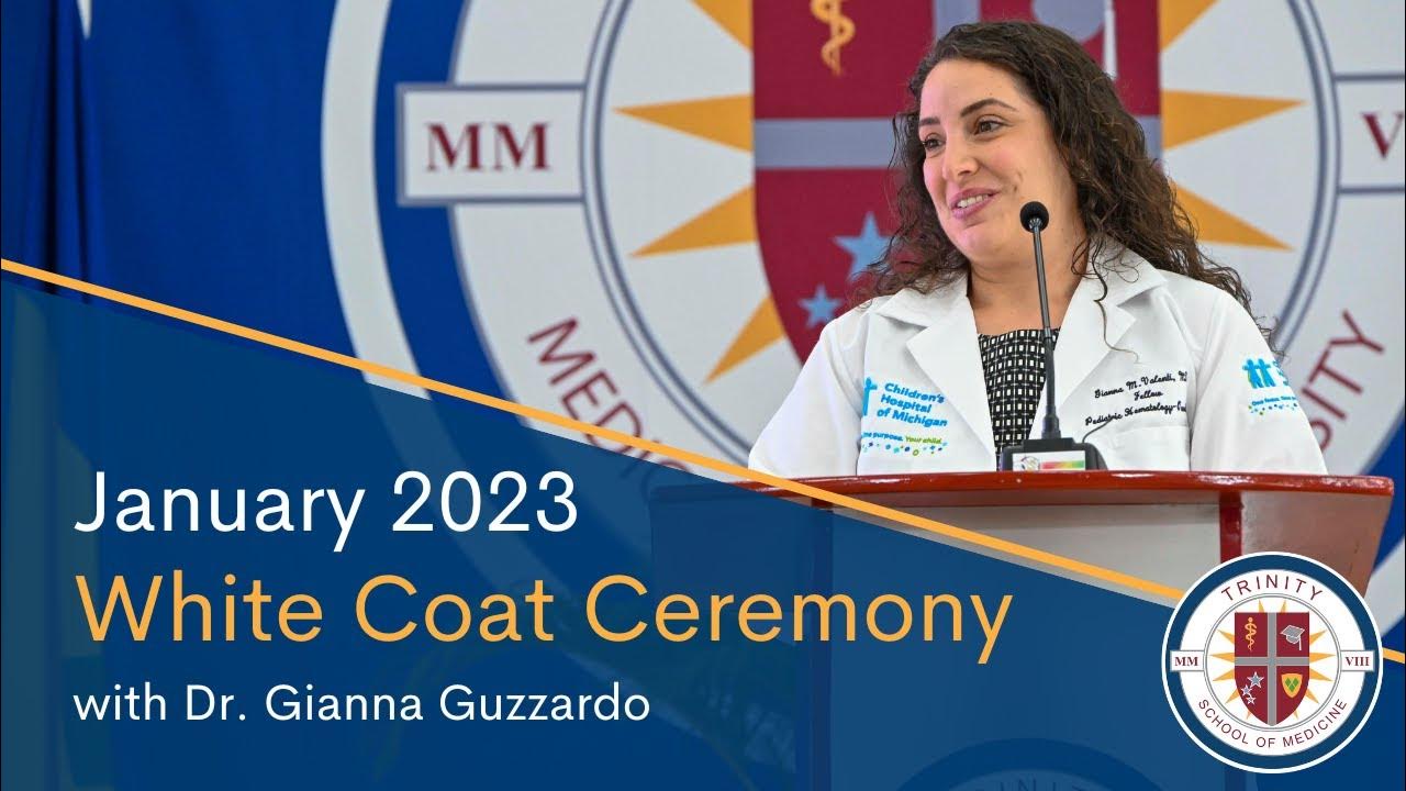 White Coat Ceremony January 2023 with Dr. Gianna Guzzardo YouTube