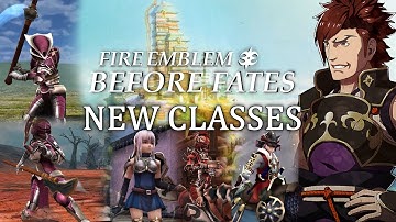 Fire Emblem Before Fates New Classes trailer