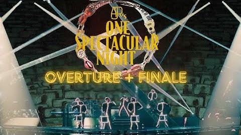 One Spectacular Night Overture + Finale (Transition)