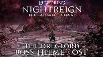 The Dreglord OST / Boss Fight Theme - Elden Ring Nightreign The Forsaken Hollows DLC