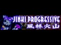 JINKI PROGRESSIVE 「風林火山」