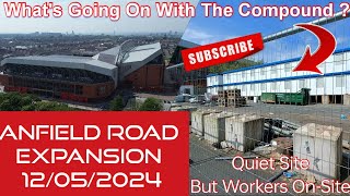 Anfield Road Expansion 12/05/2024