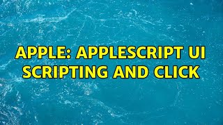 Apple: AppleScript UI Scripting and click