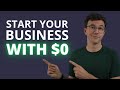 How to Start a Business with $0 (Follow These 14 Steps)