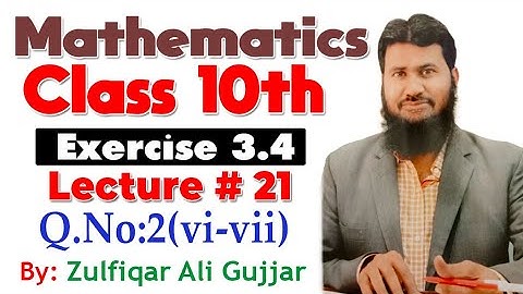 Exercise 3.4 | Q.No: 2( vi,vii ) | Chapter # 3 | Mathematics Class 10th | Lec # 21