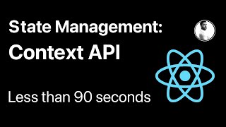 State Management: Context API || Less than 90 seconds