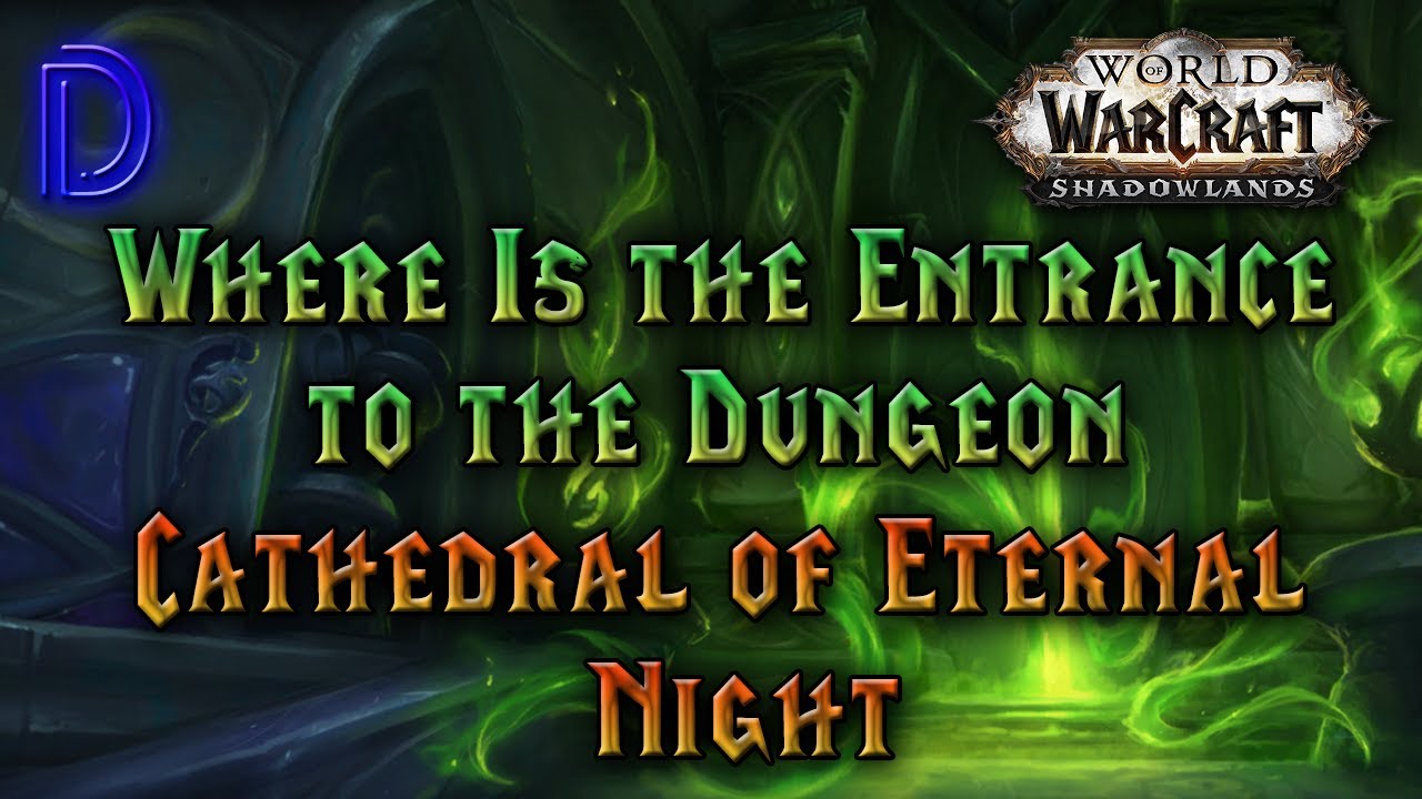 Dungeon Entrance Cathedral of Eternal Night - YouTube