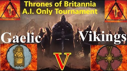 Thrones of Britannia: A.I. Only Tournament Gaelic V Vikings