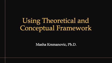 Theoretical and Conceptual Framework