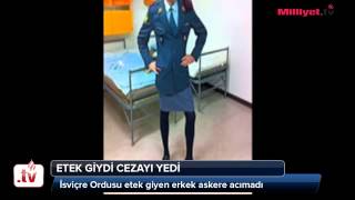 Etek Giyen Askere Ceza