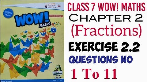 Exercise 2.2 Class 7 Wow Maths