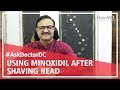 Will minoxidil work better if i shave my head  hairmd pune
