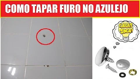Como tampar furo no azulejo?