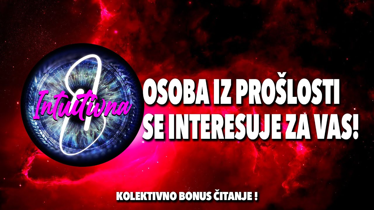 🎲OSOBA IZ PROŠLOSTI SE INTERESUJE ZA VAS!🎲 Tarot citanje 🔮 Koletkivno otvaranje @Intuitivna8