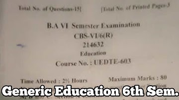 Education 6th semester papers 2022-23 Generic course // Guess University paper Old and new course