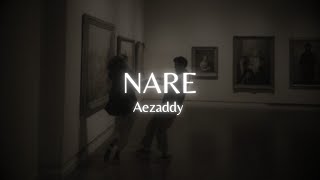 Aezaddy - Nari / Slowed