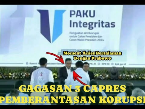 PAKU INTEGRITAS II GAGASAN ANIES VS PRABOWO DI KPK II MARI COBLOS ANIES 14 FEB 2024