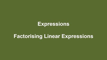 3.4.2 Factorising Linear Expressions