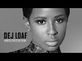 Dej loaf  hey there feat future paroles