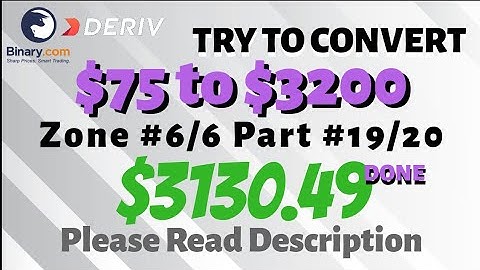 Zone#6/6 Part#19/20 $3130.49 Done $10 to $3200 free bot binary.com deriv profit consisten digitdiffe