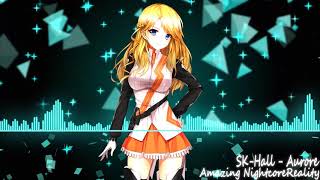 Nightcore - Sk-Hall - Aurore (Inspired By Alan Walker) ❤️