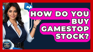 How Do You Buy GameStop Stock? | Stock and Options Playbook