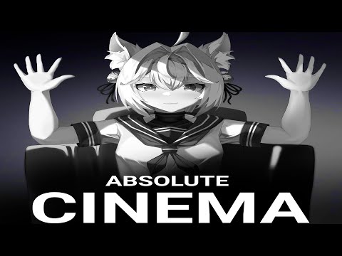 Absolute Cinema!