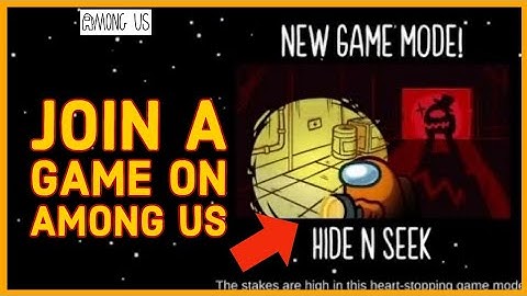 How to Join a Game on Among Us? Participate in a Game on Among Us (2024)