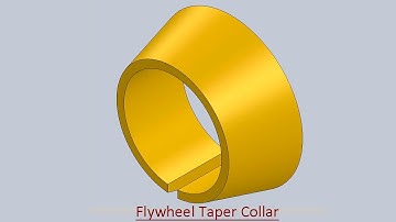 Flywheel Taper Collar (Video Tutorial) SolidWorks