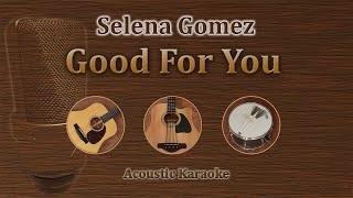 Good for you by selena gomez acoustic version karaoke in bass, guitar,
snare drum.