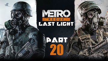 Metro Last Light Redux (PS4) Gameplay Walkthrough - Part 20: Undercity [Level 19 A] All Collectibles