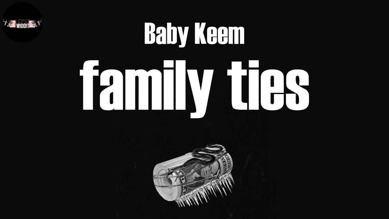 family ties (Lyrics) Baby Keem YouTube