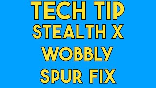 Celebrity Crawler Canyon Tech Tip: fix your Stealth X spur wobble (better and best) Wealth