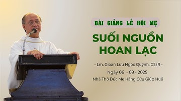 SUỐI NGUỒN HOAN LẠC --- Lm.Gioan Lưu Ngọc Quỳnh, CSsR.
