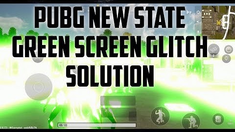 PUBG NewState Green and white screen Glitch solution after global launch #pubgnewstate