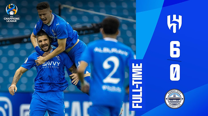 #ACL - Group D | Al Hilal SFC (KSA) 6 - 0 Mumbai City FC (IND)