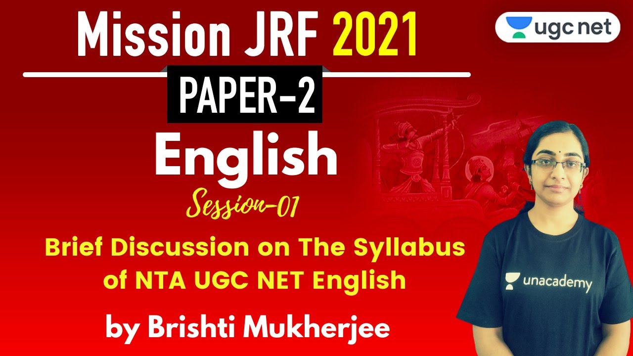 11:00 PM - JRF 2021 | English by Brishti Mukherjee | Brief Discussion on The Syllabus of English