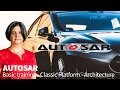   autosar basic training  autosar classic platform  architecture