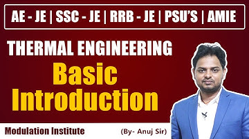 SSC JE Mechanical - Thermodynamics (Thermal Engg) Lecture By Anuj sir - Modulation Institute