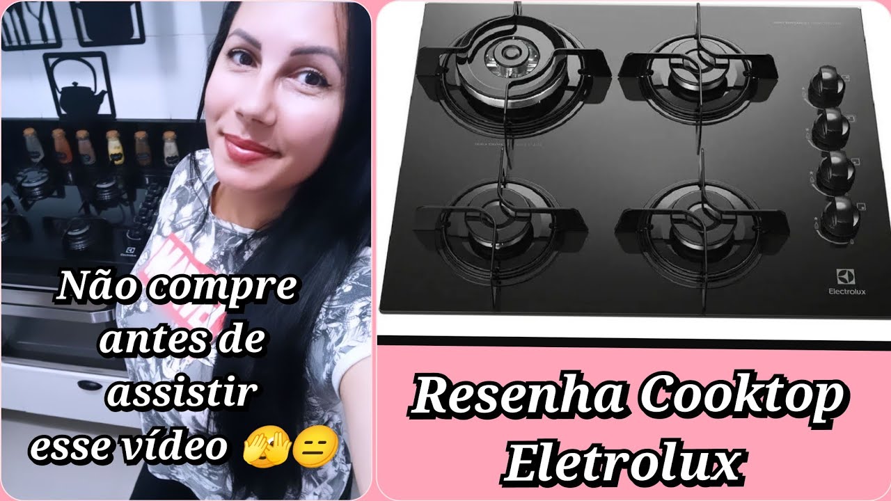 Resenha Cooktop Eletrolux 4 bocas! Não compre antes de assistir esse