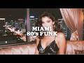 80s Funk Mood in Miami🍸 Elegant Miami Ocean Bar &amp; Sunset Romantic Soul Vol. 28