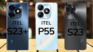 itel S23 Plus vs itel P55 vs itel S23