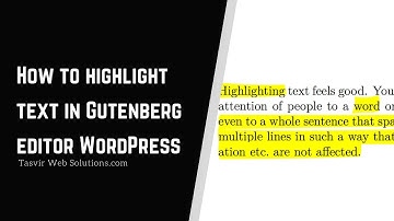 How to highlight text in Gutenberg editor WordPress