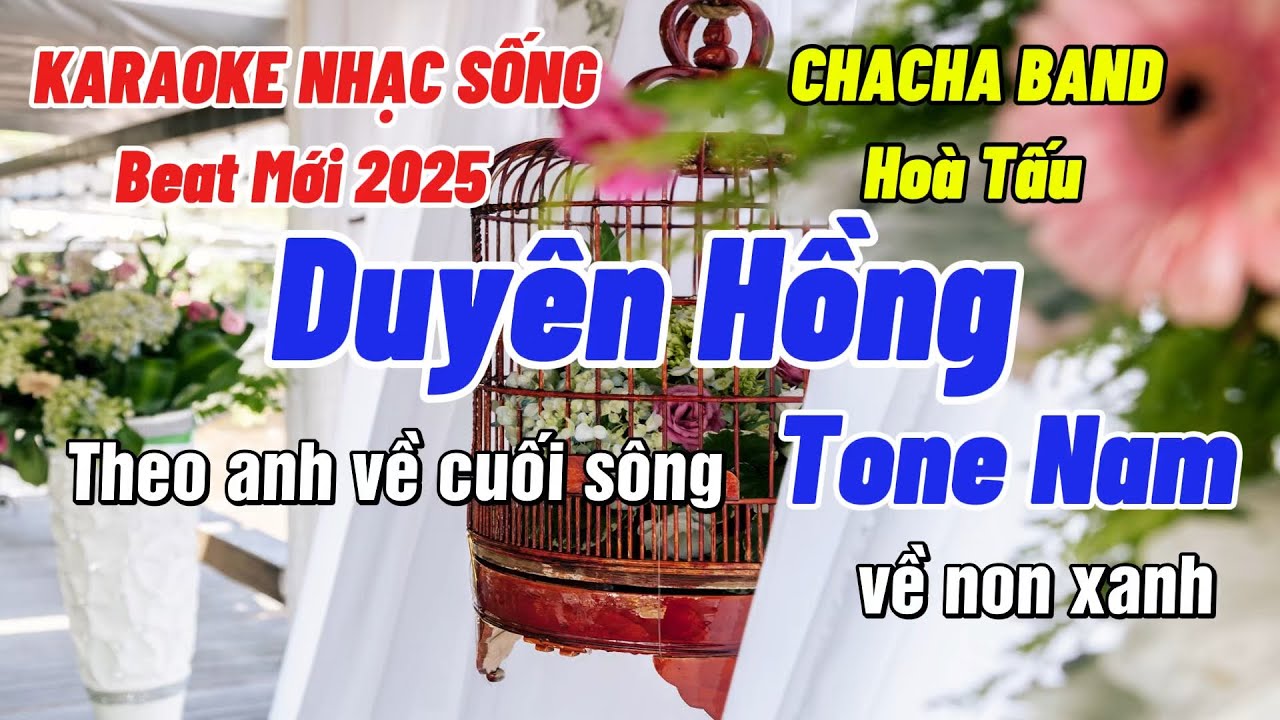 Karaoke Duyên Hồng Tone Nam Beat Nhạc Sống ChaChaCha Band Hoà Tấu Mới Nhất 2025|Phát Organ