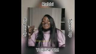Rabbi - Yolaine BM speed up