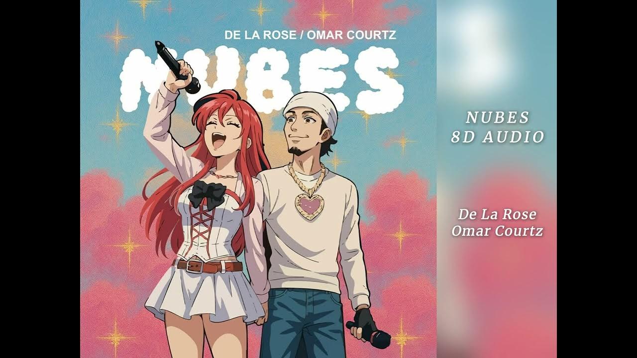 De La Rose, Omar Courtz - NUBES | 8D AUDIO De La Rose, Omar Courtz - NUBES | 8D AUDIO